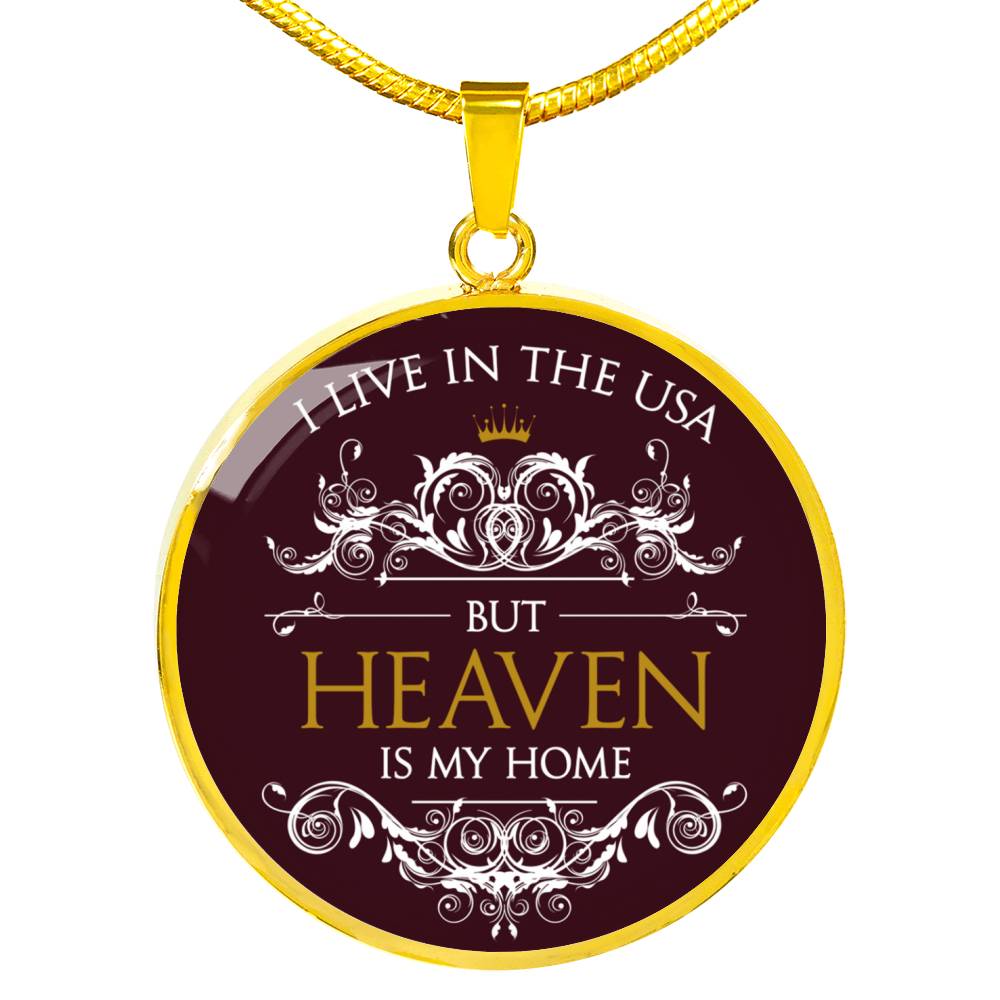 I live in the USA but Heaven in my Home Local Circle Template
